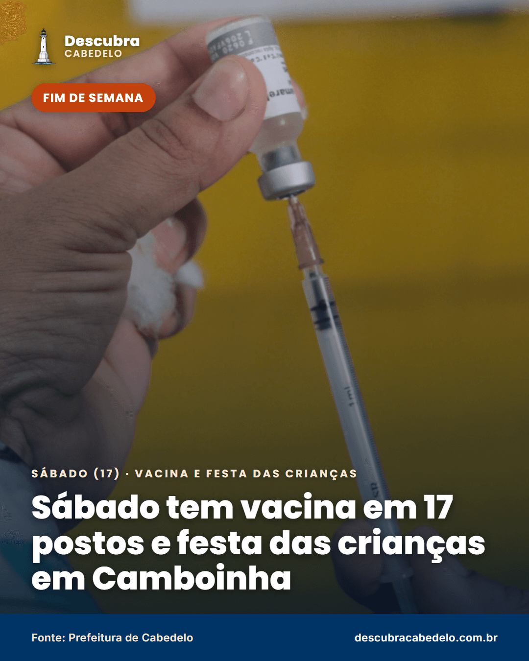 Fim de semana em Cabedelo: Dia D de vacinação em 17 postos e festa das crianças em Camboinha neste sábado (17)