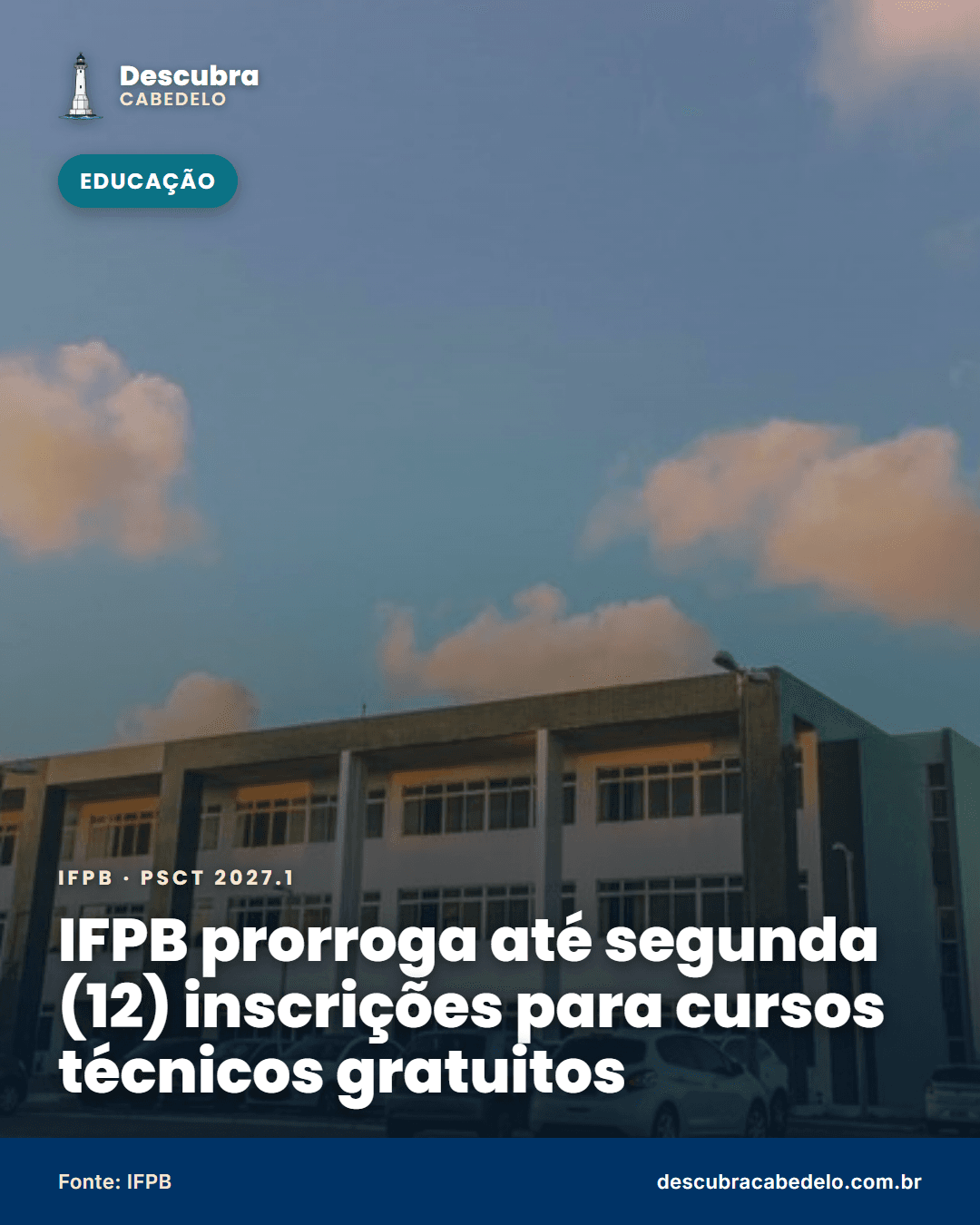 IFPB prorroga até segunda (12) as inscrições para mais de 4 mil vagas em cursos técnicos gratuitos