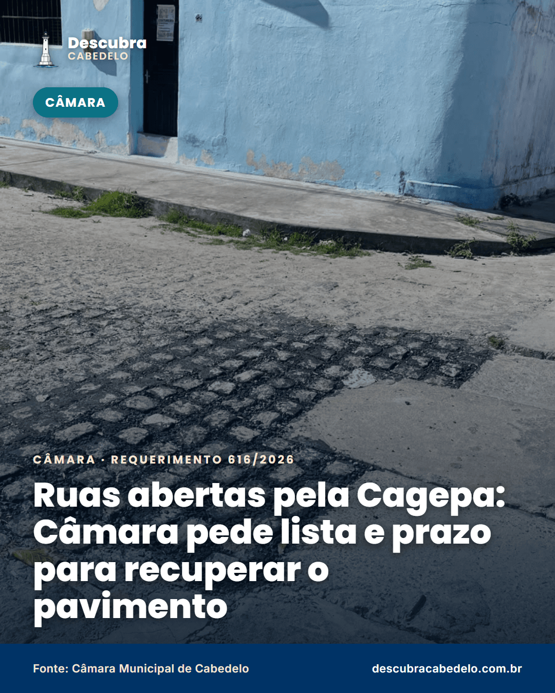Ruas abertas pela Cagepa: requerimento na Câmara pede lista de vias e prazo para recuperar o pavimento