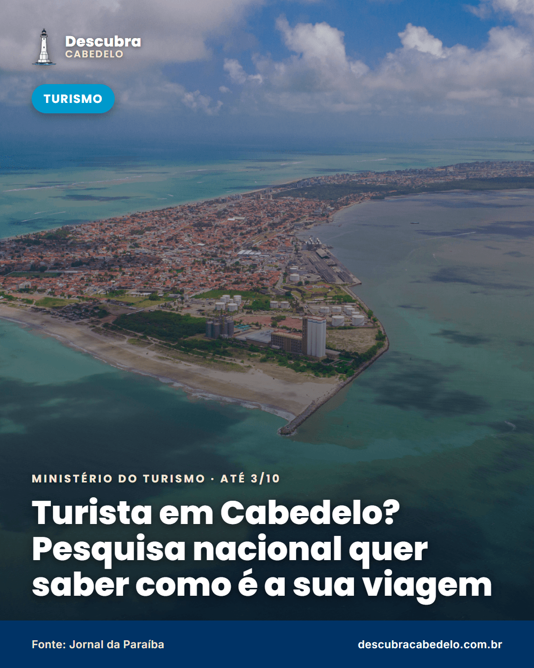 Pesquisa nacional traça o perfil dos turistas que visitam Cabedelo