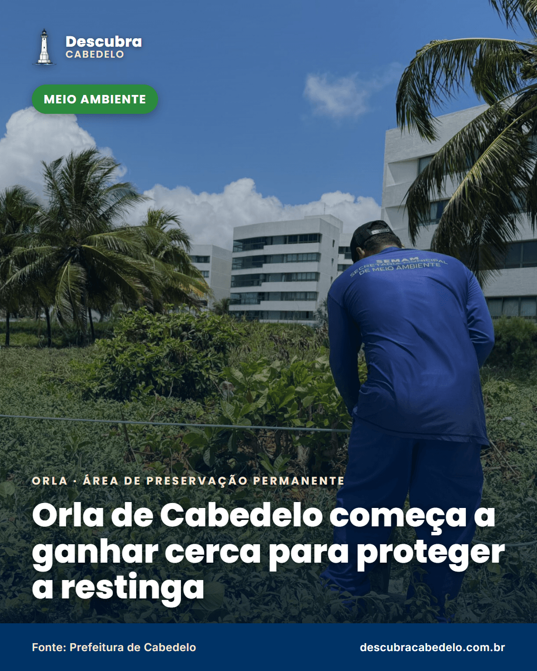 Prefeitura começa a cercar área de preservação da orla de Cabedelo, de Ponta de Campina a Ponta de Mato