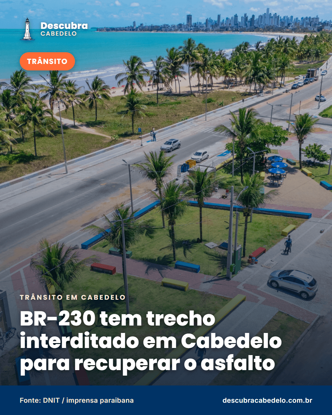 BR-230 tem trecho interditado em Cabedelo para recuperar o asfalto