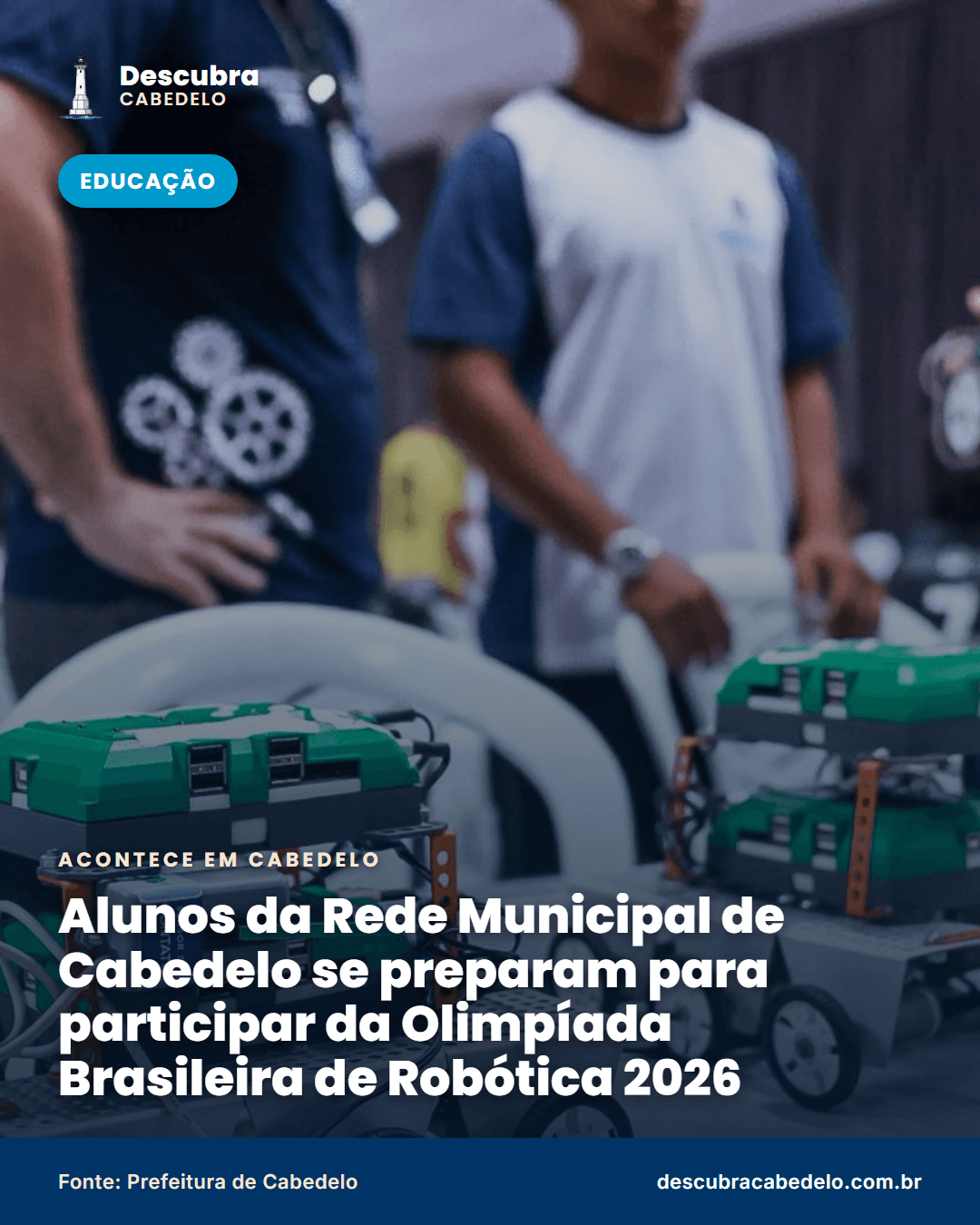 Sete equipes de escolas de Cabedelo disputam a Olimpíada Brasileira de Robótica